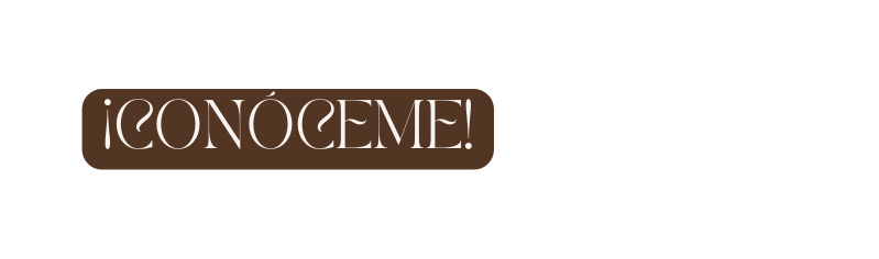 CONÓCEME